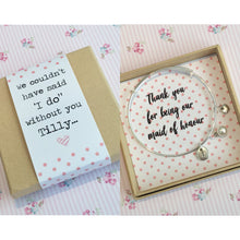 Thank you for being our Maid of Honour charm bangle complete with gift box & personalised sleeve