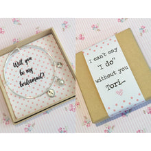 Will you be my Bridesmaid charm bangle complete with gift box & personalised sleeve