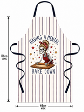 HAVING A MENTAL BAKE DOWN APRON