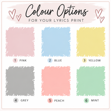 A color options chart for a lyrics print, showing six pastel swatches labeled Pink, Blue, Yellow, Grey, Peach, and Mint with the heading 'Colour Options FOR YOUR LYRICS PRINT'.