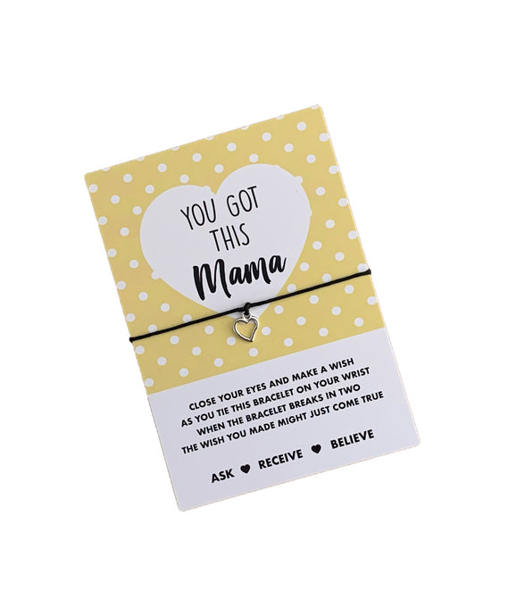 You got this Mama Wish String