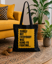 KUNG FU FIGHTING TOTE BAG