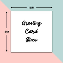 LARGE SQUARE GREETING CARD SIZE 15X15
